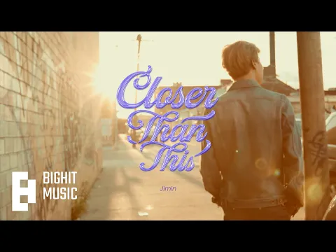 지민 (Jimin) 'Closer Than This' Official MV